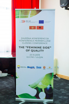 "The Feminine Side of Quality" koju je realizovala Opština Ulcinj u saradnji sa NVO Mogul, UET Centrom i opštinom Mirdita. Projekat finansiran od strane Evropske unije "