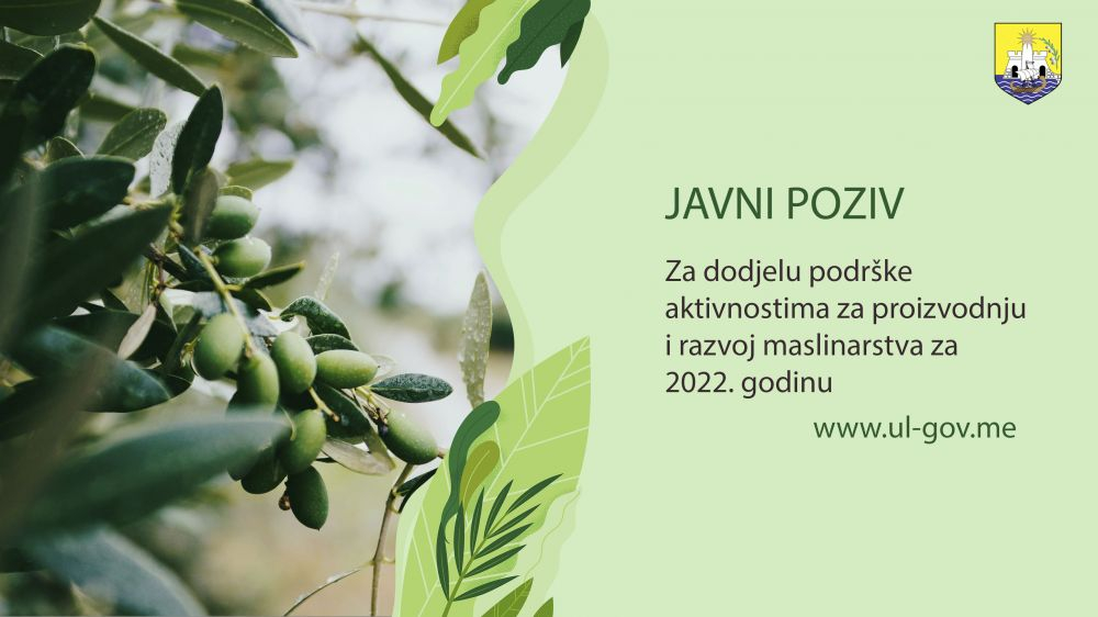 JAVNI POZIV za dodjelu podrške aktivnostima za proizvodnju i razvoj maslinarstva za 2022. godinu